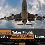 Air Punjab Takes Flight: Launching Its Own Domestic Airline