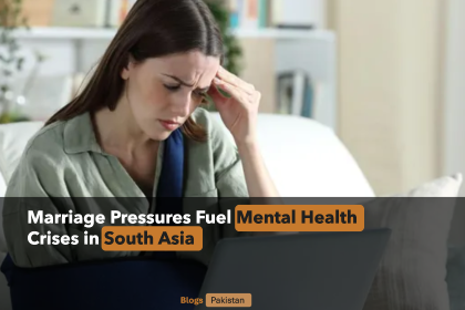 How Marriage Pressures Fuel Mental Health Crises in South Asia: Breaking the Silence