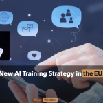 Meta’s New AI Training Strategy in the EU: Public Posts and User Interactions Under Scrutiny